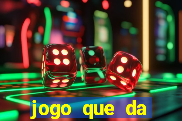 jogo que da dinheiro sem precisar depositar